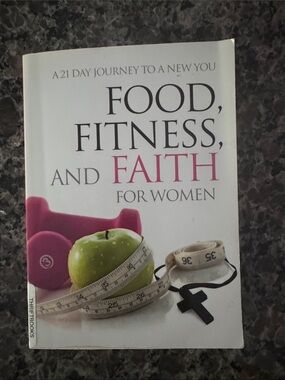 Food, Fitness, and Faith for Women - Paperback